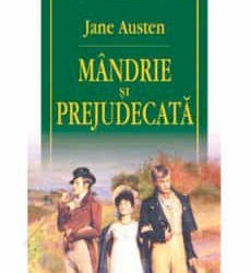 „Mândrie și prejudecată” de Jane Austen