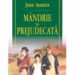 „Mândrie și prejudecată” de Jane Austen