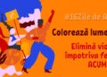16 zile de activism împotriva violenței în bază de gen