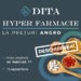 Farmacia Familiei aduce în Ungheni noul concept farmaceutic – Hyper Farmacie cu prețuri de depozit la tot sortimentul de produse, sub brandul deja devenit celebru în capitală – DITA