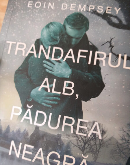 „Trandafirul Alb, Pădurea Neagră” de Eoin Dempsey