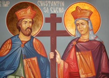 Sfinții Împărați Constantin și Elena, prăznuiți de creștinii ortodocși